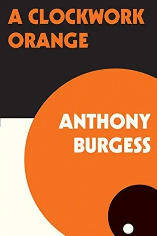 Cover of A Clockwork Orange by Anthony Burgess