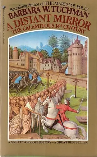 Cover of A Distant Mirror: The Calamitous 14th Century by Barbara W. Tuchman