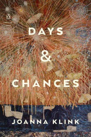 Cover of Days & Chances by Joanna Klink