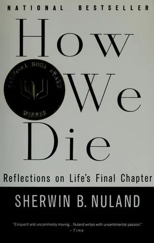 Cover of How We Die: Reflections on Life's Final Chapter by Sherwin B. Nuland