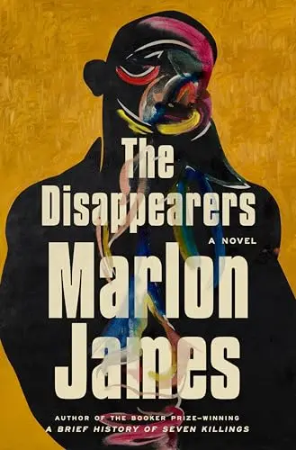 Cover of The Disappearers by Marlon James