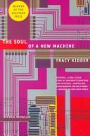 Cover of The Soul of a New Machine by Tracy Kidder