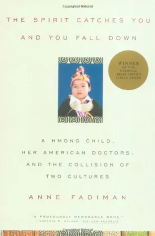 Cover of The Spirit Catches You and You Fall Down by Anne Fadiman