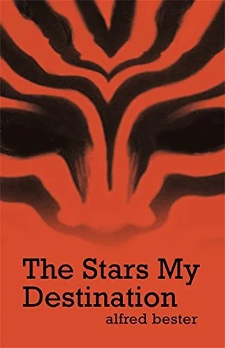 Cover of The Stars My Destination by Alfred Bester