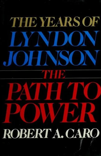 The Years of Lyndon Johnson (Vols. 1–4)